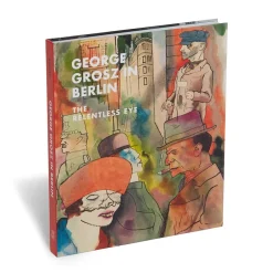 The Met Store Coffee Table Books|Met Publications*George Grosz in Berlin: The Relentless Eye